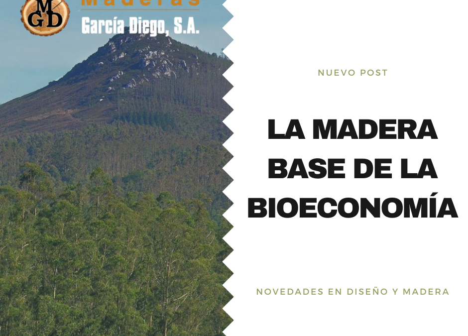 La madera base de la bioeconomía