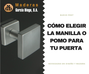 Cómo elegir la manilla o pomo para tu puerta