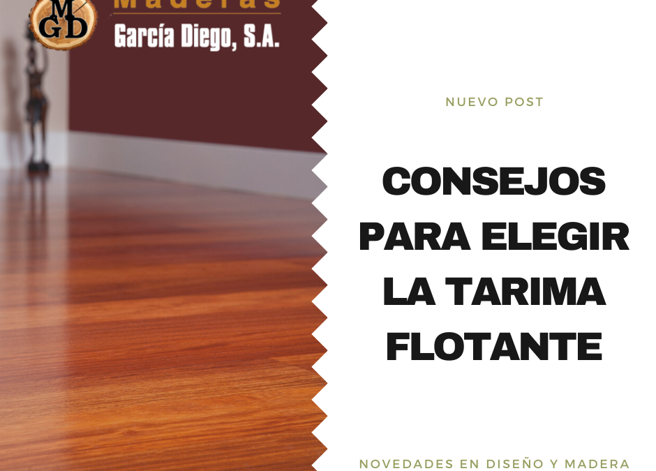 Consejos para elegir la tarima flotante