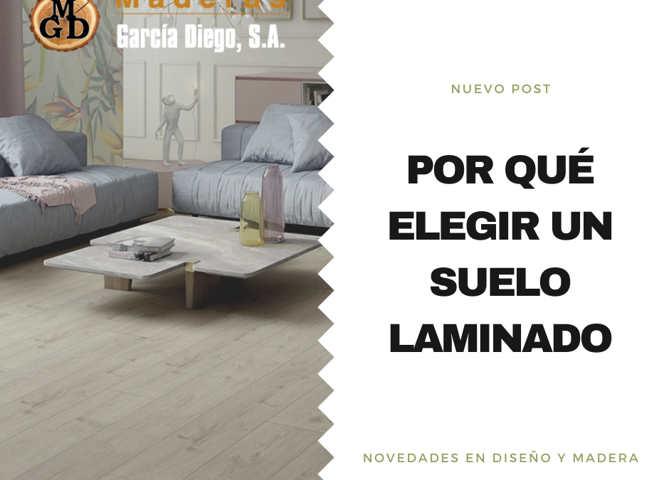 Por qué elegir un suelo laminado