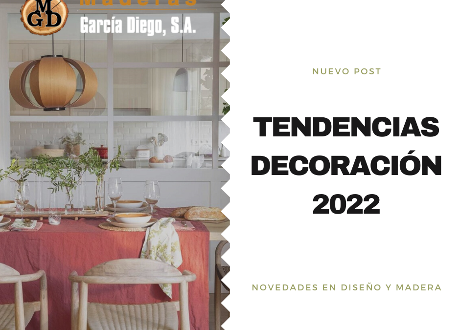 Tendencias en decoración 2022